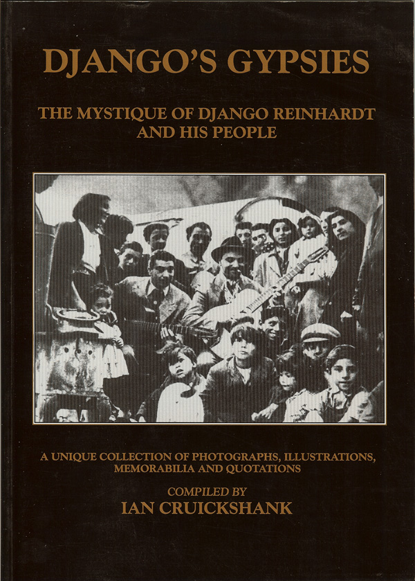 Django's Gypsies The Mystique of Django Reinhart and His People